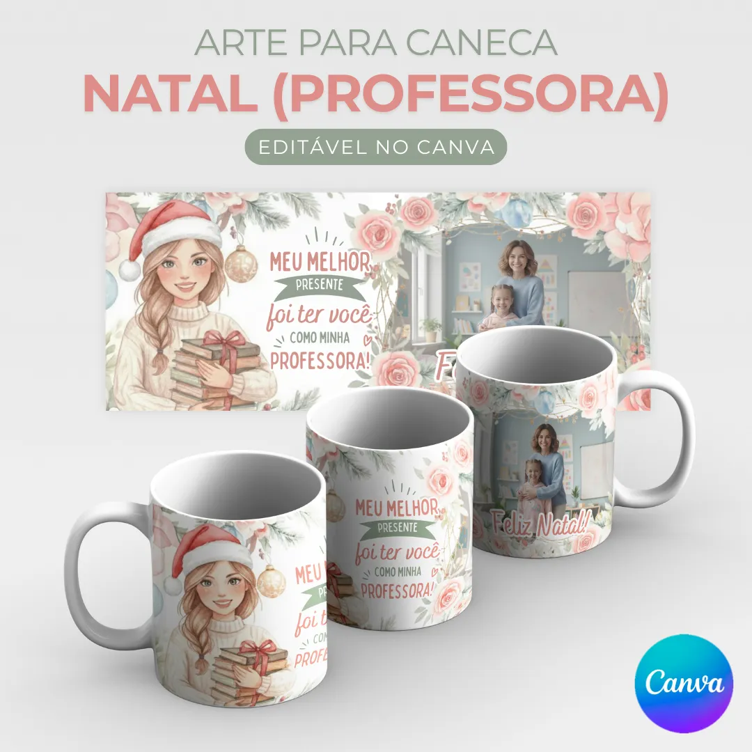 Arte para Caneca presente de Natal Professora com foto para editar no Canva