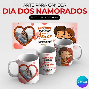 Arte para Caneca Personalizada Dia dos Namorados com Foto para editar no Canva